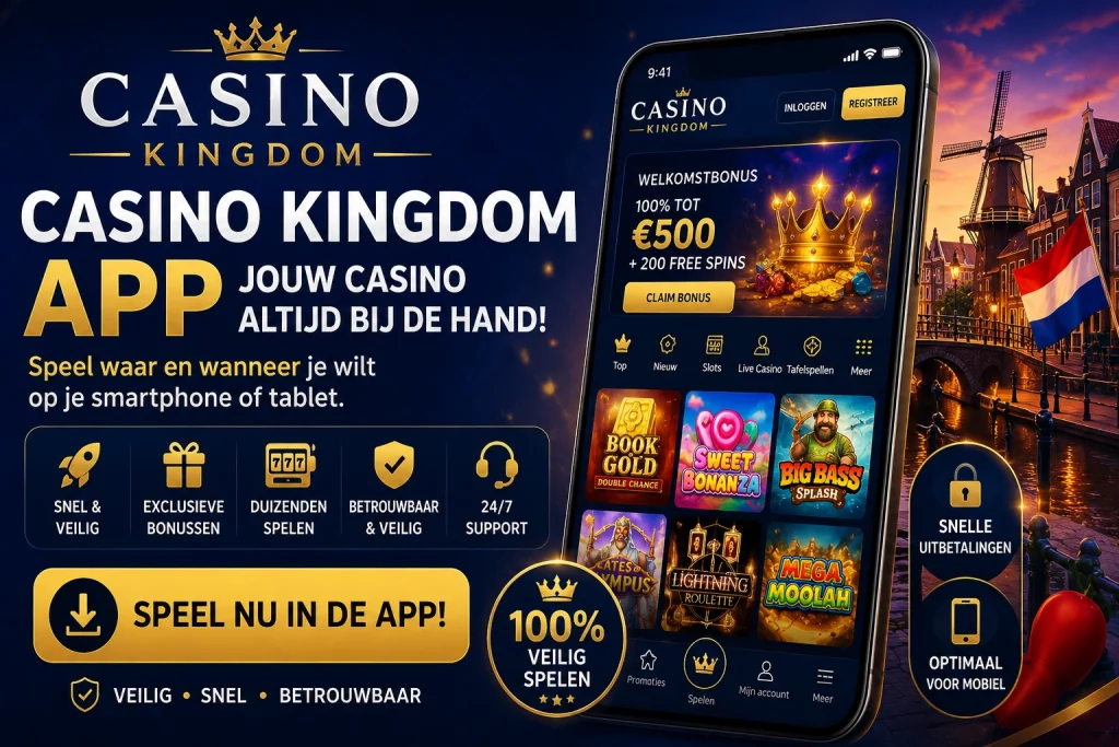 Casino Kingdom App Nederland mobiele casino ervaring op smartphone met online slots, veilige betalingen en moderne gaming interface