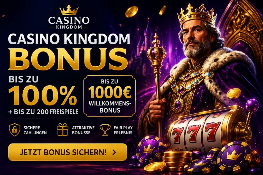 Casino Kingdom Bonus Banner mit Willkommensangebot, Freispiele, Euro-Bonus, goldenen Casino-Elementen und luxuriösem Spielumfeld für deutsche Online-Casino-Spieler.