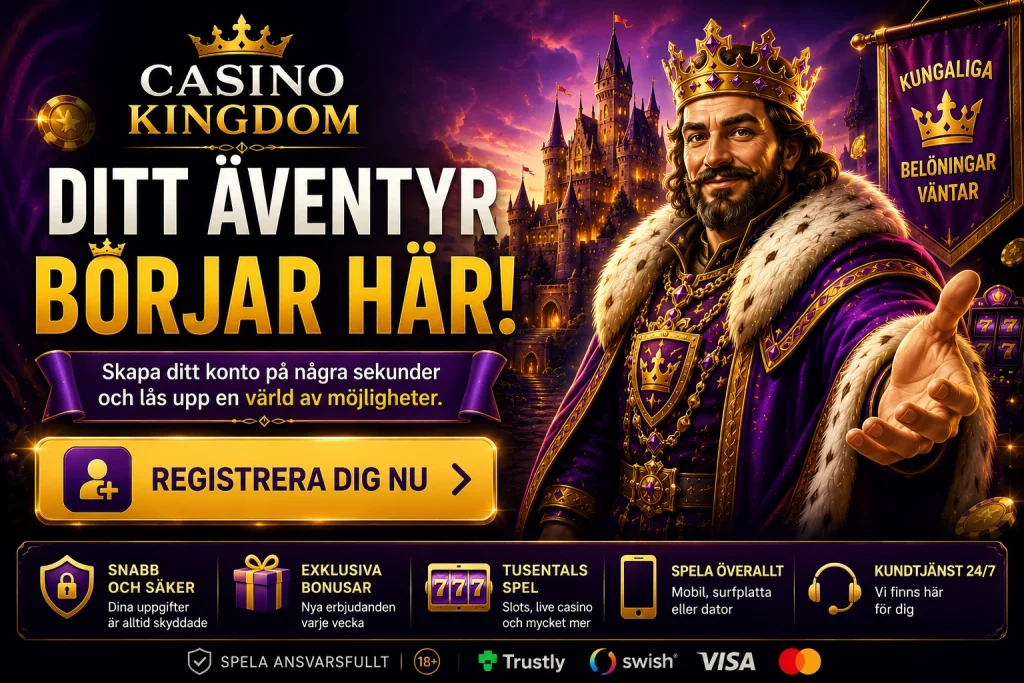 Casino Kingdom Sign Up Sverige med enkel registrering, välkomstbonus, mobil casinoapp, säker kontoöppning och online casino för svenska spelare