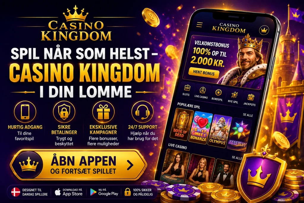 Casino Kingdom App Danmark mobil casino app, online slots, live casino, sikre betalinger, hurtig login, eksklusive bonusser og mobilspil for danske spillere