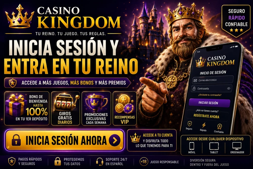 Casino Kingdom Login España con acceso seguro, inicio de sesión rápido, gestión de cuenta, pagos protegidos, promociones exclusivas y experiencia móvil optimizada para jugadores españoles.