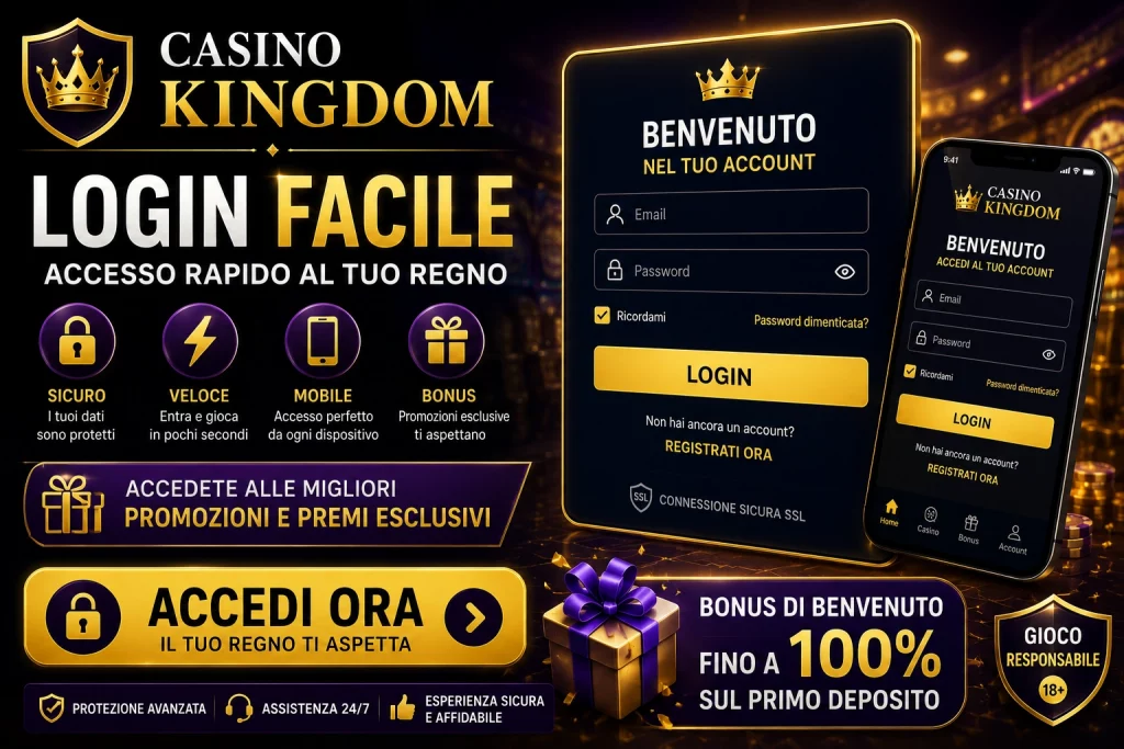Casino Kingdom Login Italia con accesso sicuro al conto, login rapido, gestione saldo, pagamenti protetti, bonus esclusivi e piattaforma mobile per giocatori italiani.