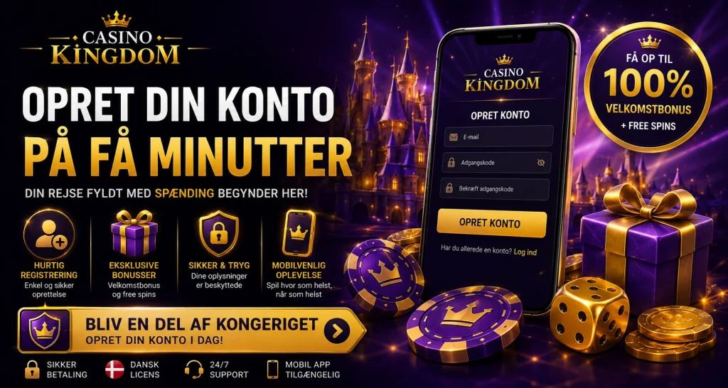 Casino Kingdom Sign Up Danmark registrering på få minutter, velkomstbonus, sikker kontooprettelse, mobil casino, free spins og eksklusive kampagner for danske spillere.